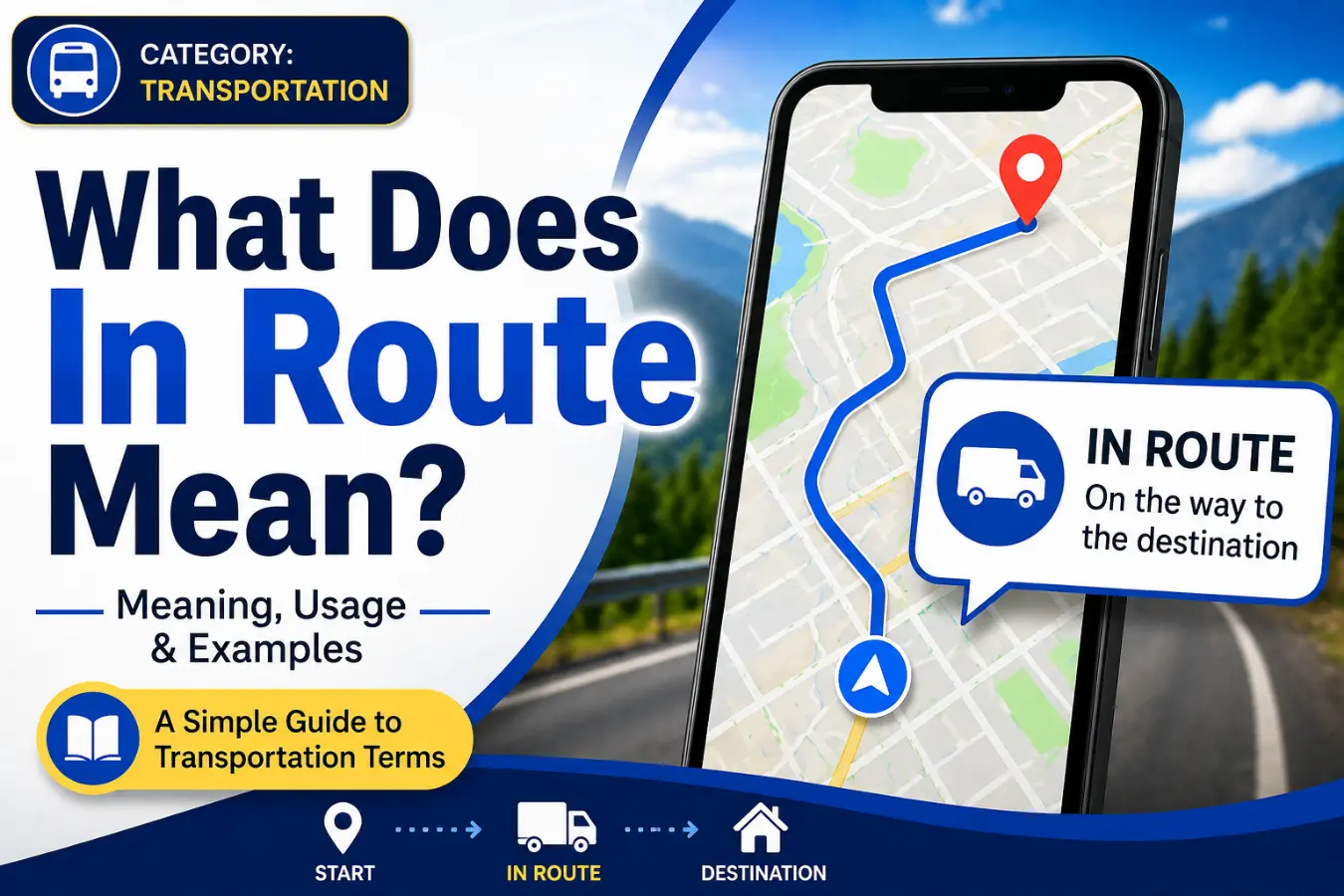 What Does In Route Mean?