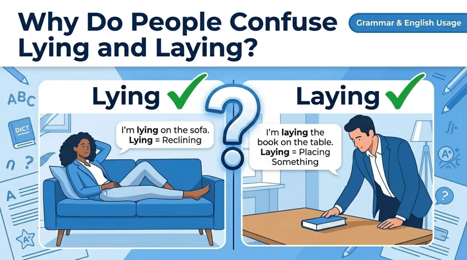 Why Do People Confuse Lying and Laying?