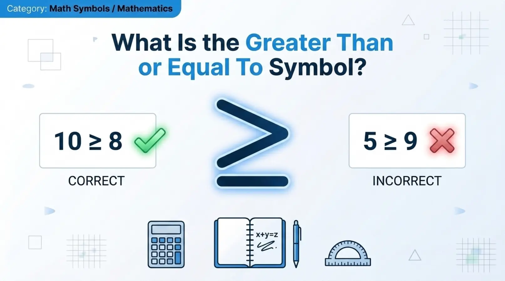 What Is the Greater Than or Equal To Symbol?
