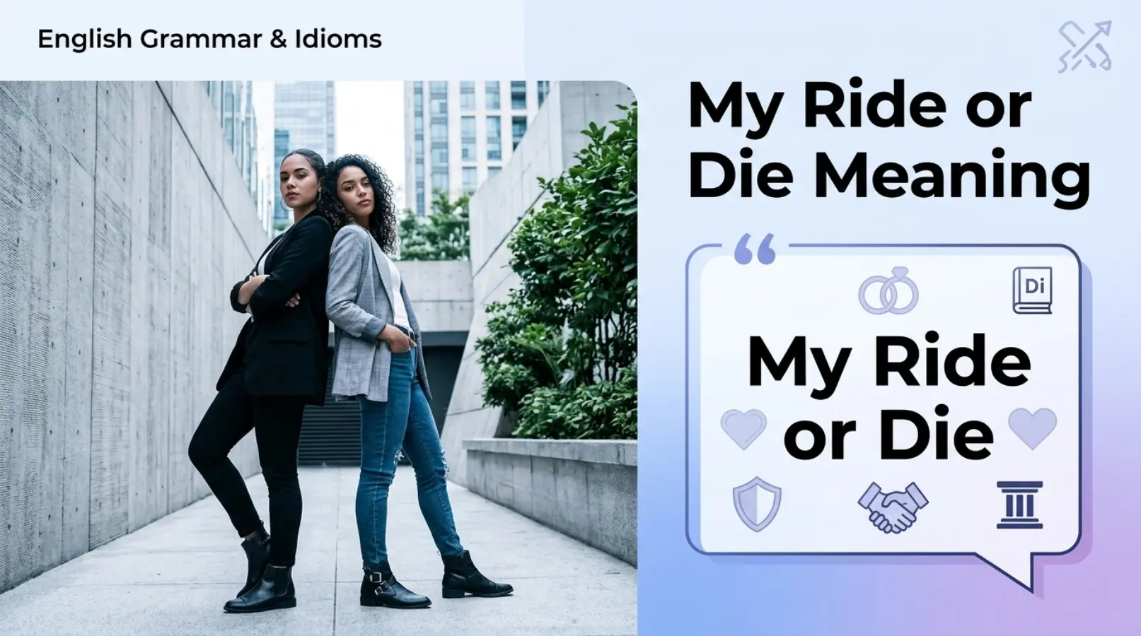 My Ride or Die Meaning